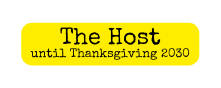 The Host until Thanksgiving 2030